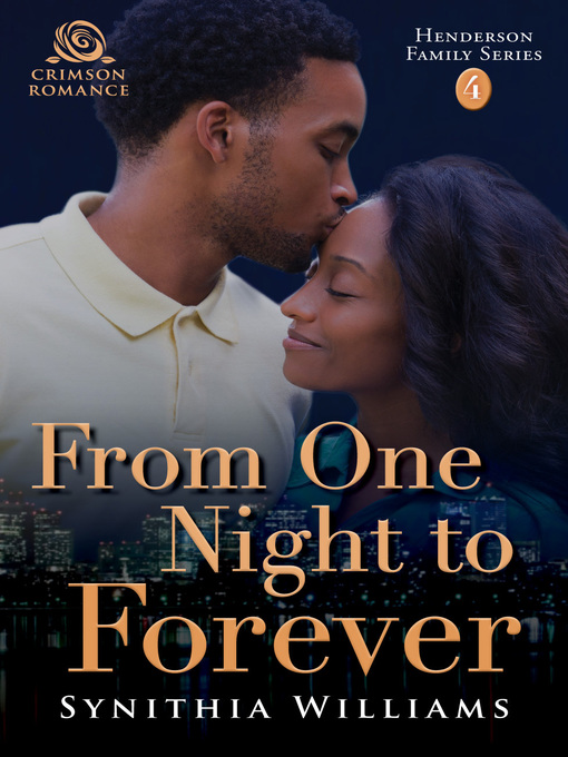 Title details for From One Night to Forever by Synithia Williams - Available